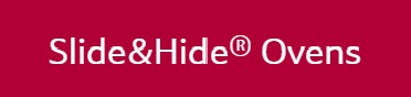 Slide and hide ovens